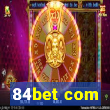 84bet com